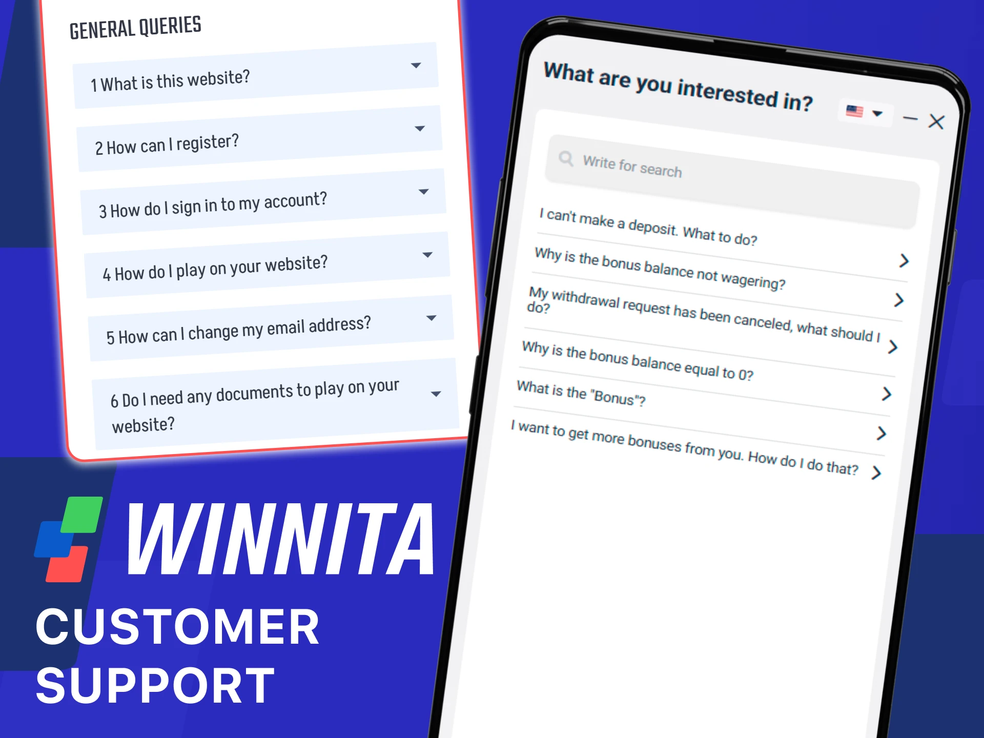 Reach customer support directly through the Winnita mobile app for assistance.