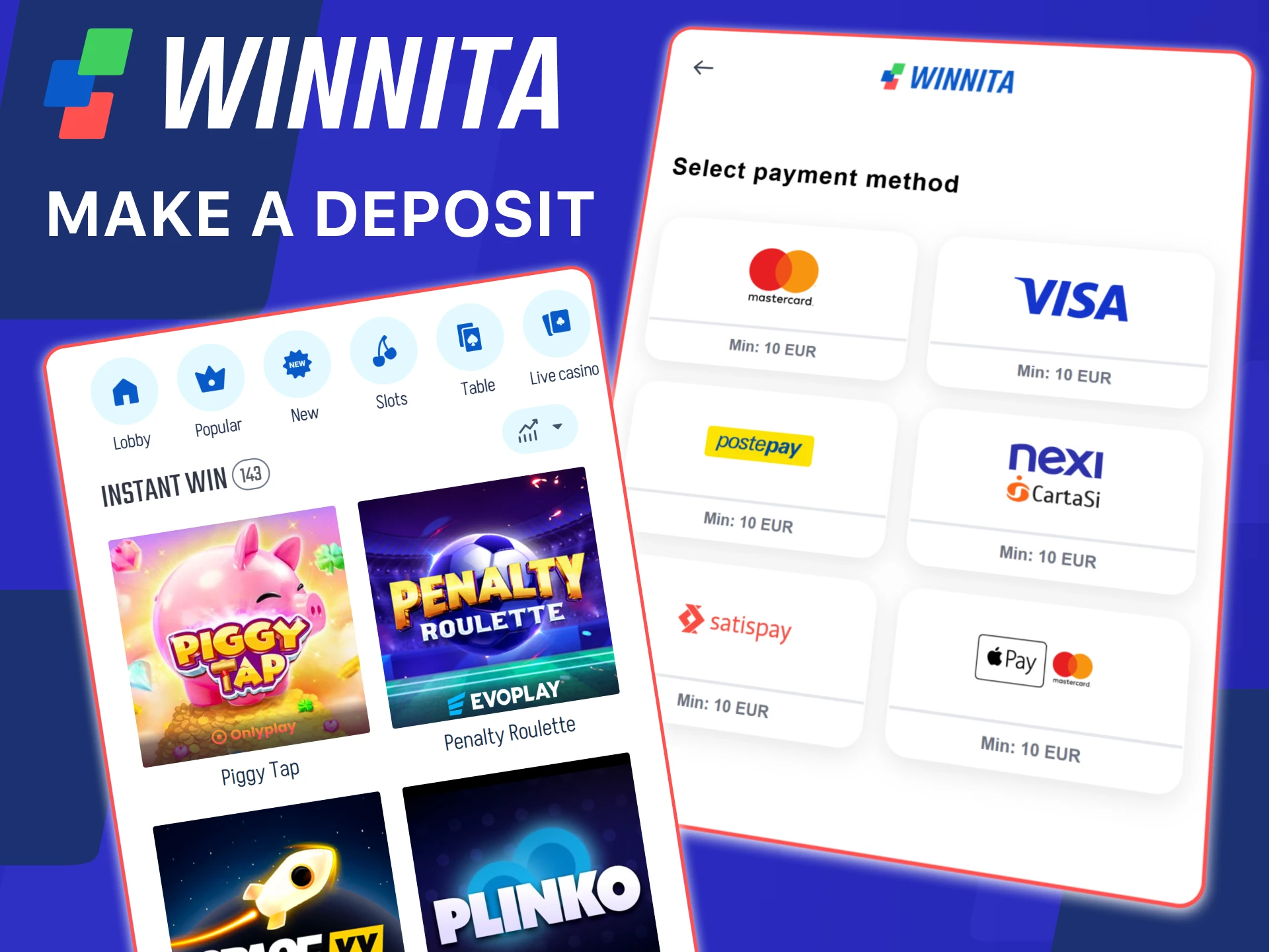 Make a secure deposit through the Winnita app and start betting instantly.