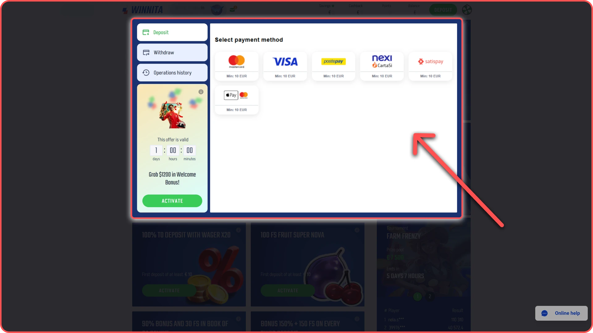 Place a qualifying deposit or bet on the Winnita platform.