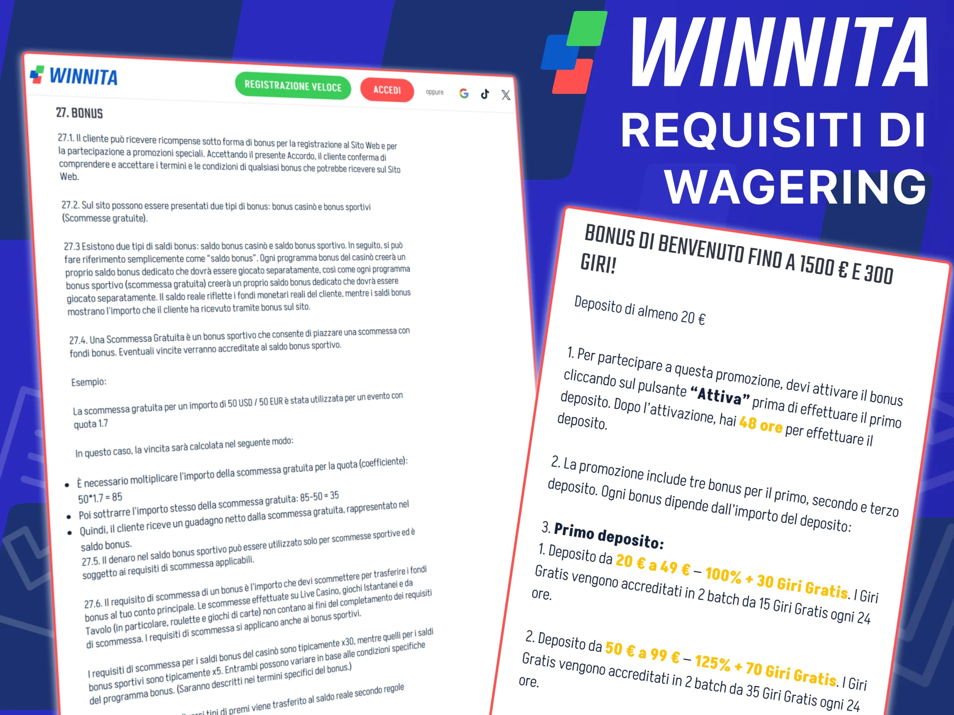 Leggi i termini dei bonus e le regole di scommessa sul sito Winnita Italia.